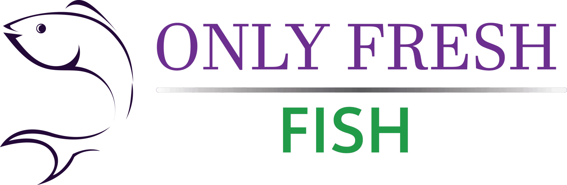 Only Fresh Fish